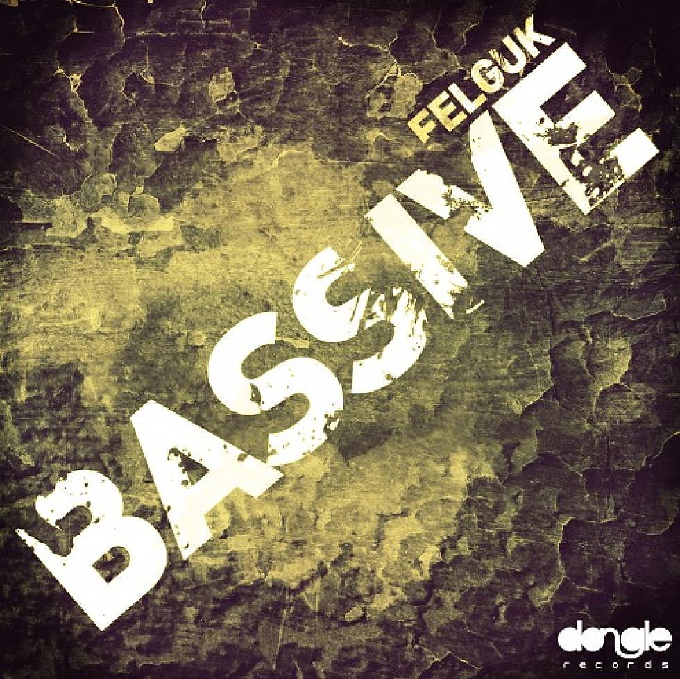 2am Track of the Week: Felguk &#8220;Bassive&#8221;