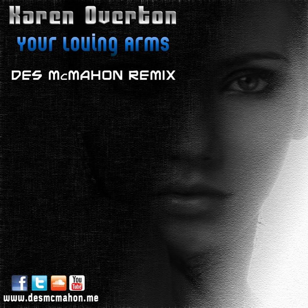 Cross-Switch: Karen Overton &#8220;Your Loving Arms&#8221; Des McMahon Remix