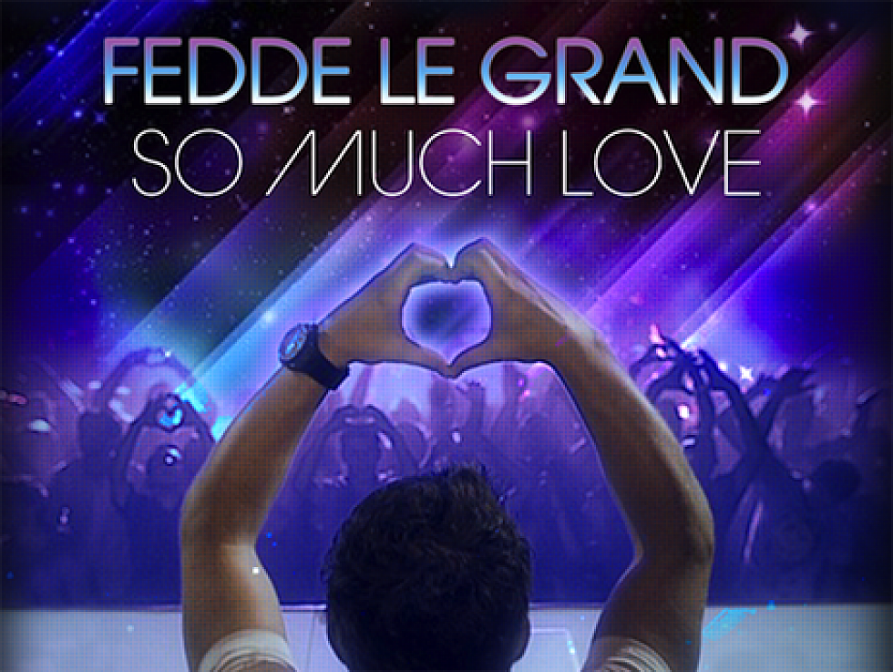 Fedde Le Grand &#8220;So Much Love&#8221; Deniz Koyu Remix