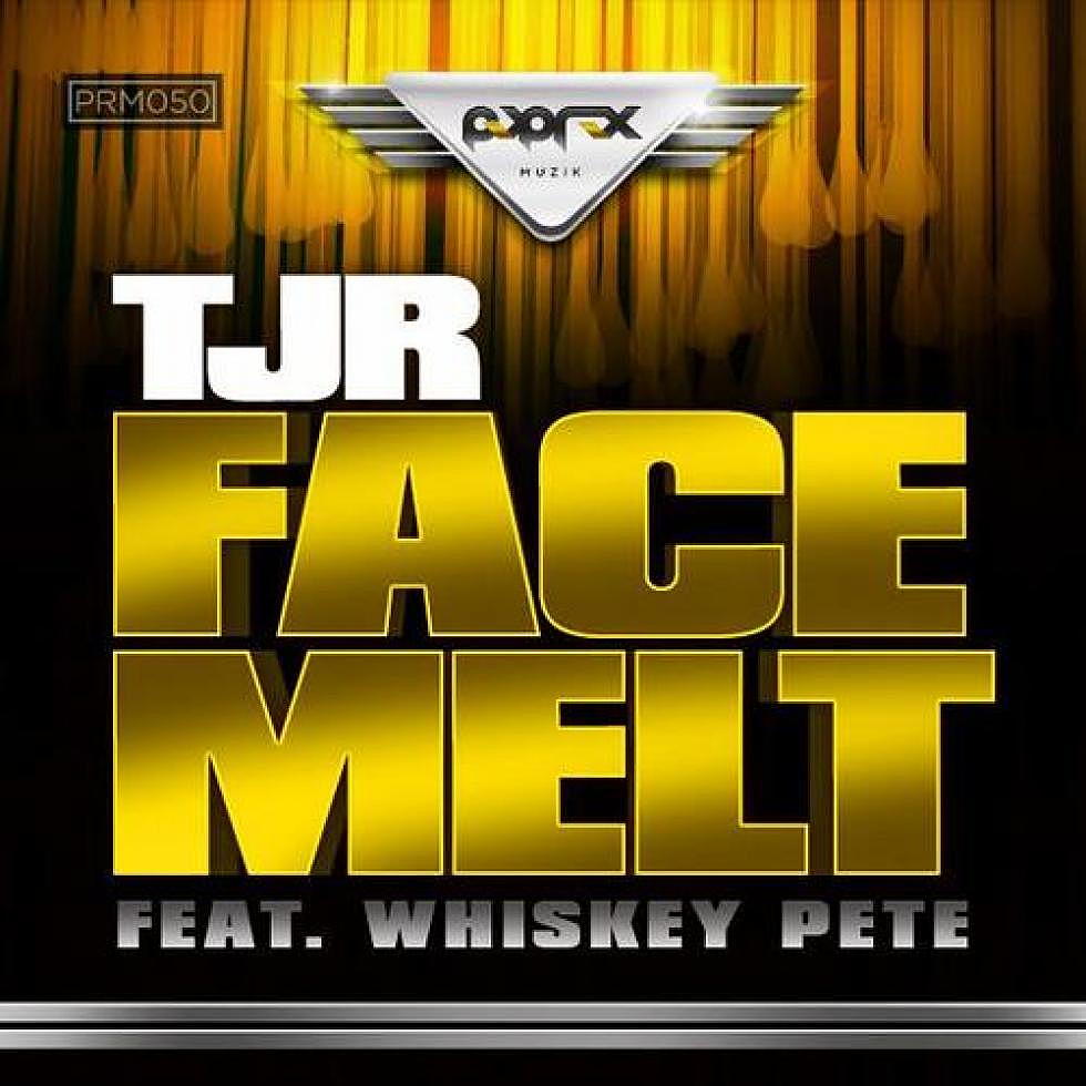 2am Track Of The Week: TJR &#038; Whiskey Pete &#8220;Face Melt&#8221;