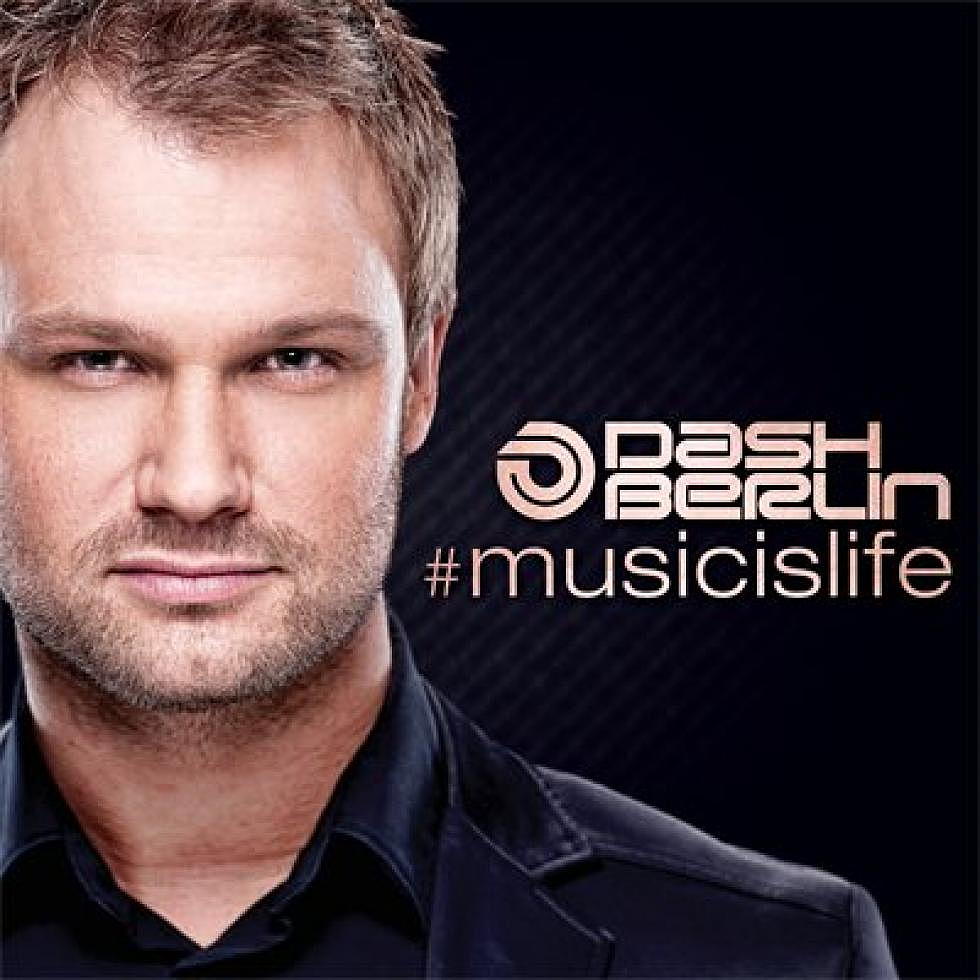 Dash Berlin #musicislife Out Now