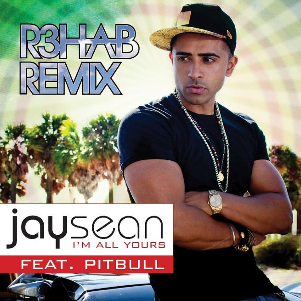 Cross-Switch: Jay Sean &#8220;I&#8217;m All Yours&#8221; R3hab Remix