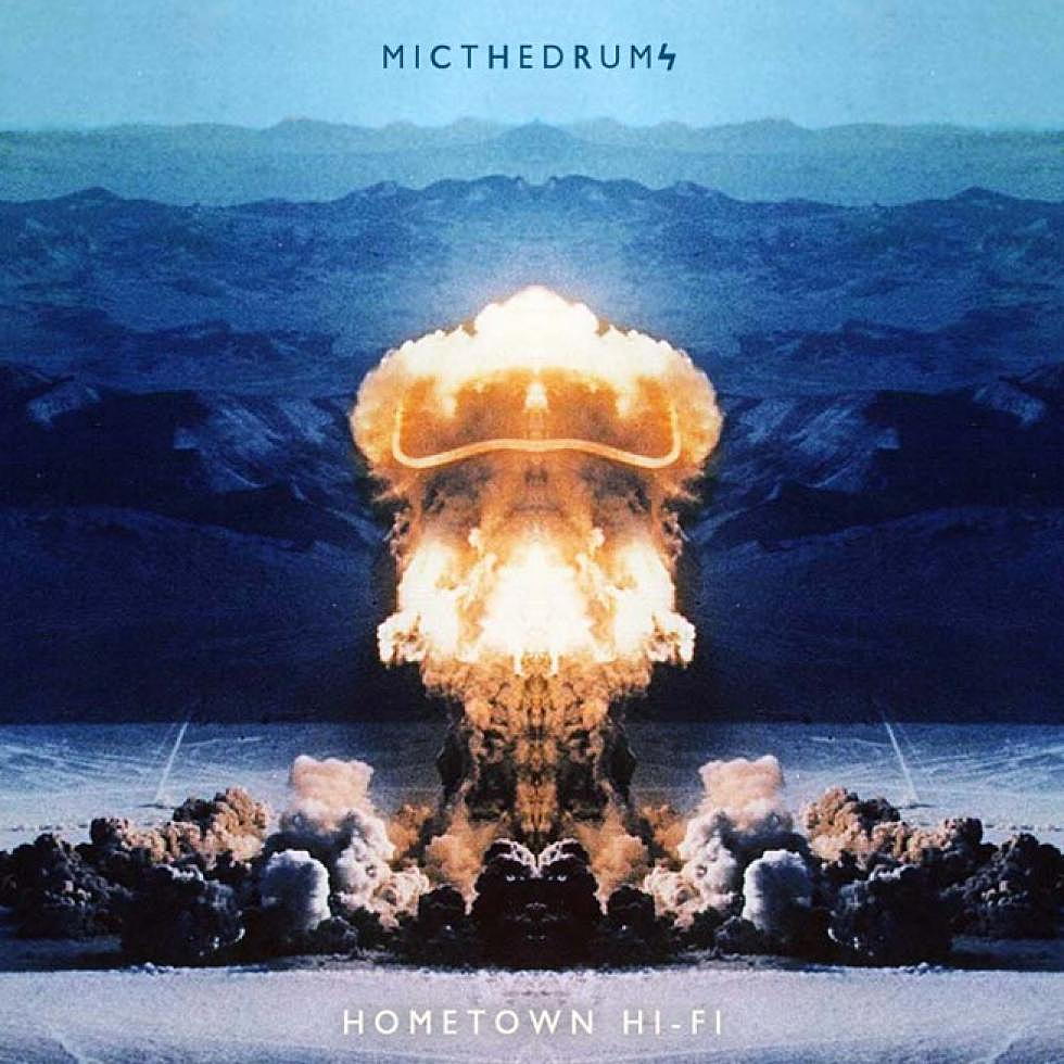 Mic The Drums &#8220;Hometown Hi Fi&#8221; EP Reviewed