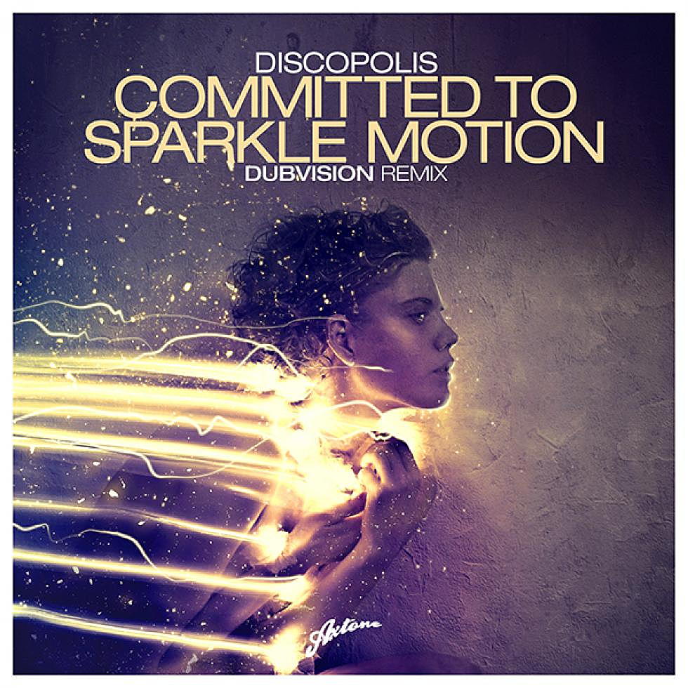 Discopolis &#8220;Committed To Sparkle Motion&#8221; Dubvision Remix