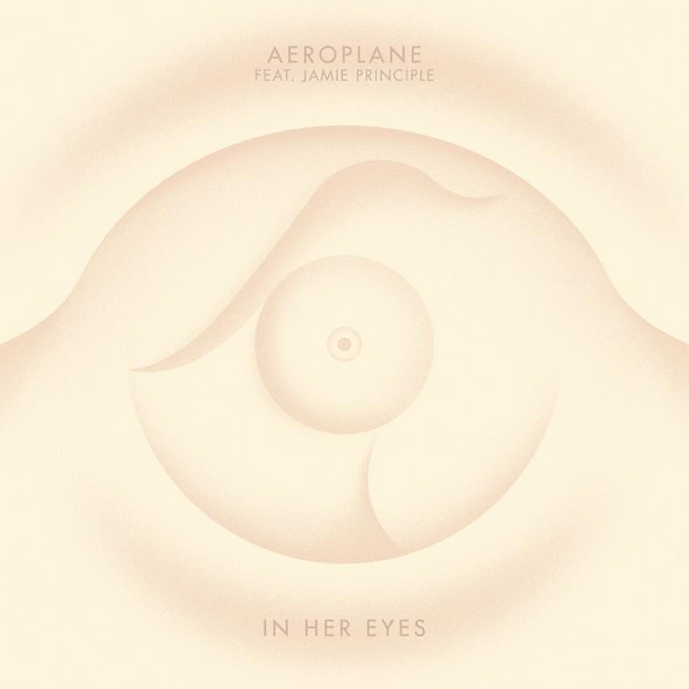 Aeroplane ft. Jamie Principle &#8220;In Her Eyes&#8221; Out Now + Remixes