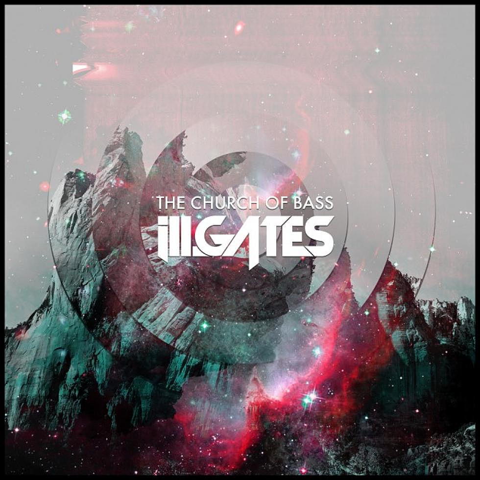 ill.Gates &#8216;The Church Of Bass&#8217; EP Free Download