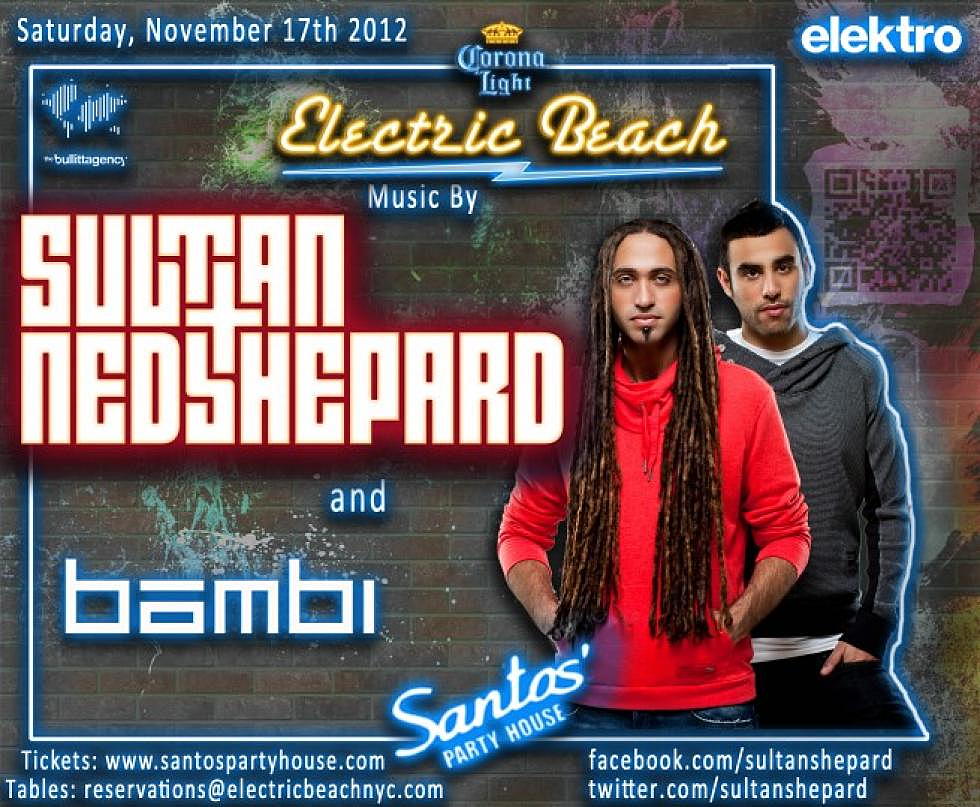 Sultan + Ned Shepard @ Electric Beach x Santos Party House November 17th + Contest