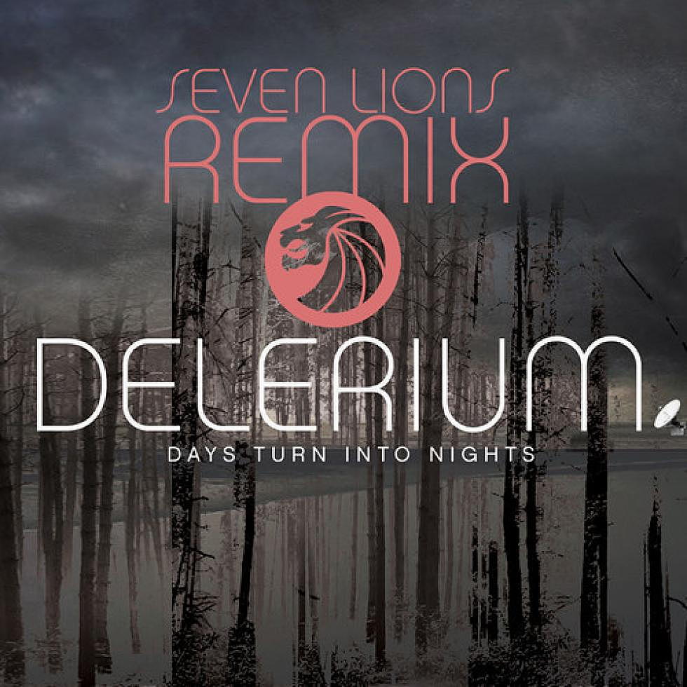Delerium &#8220;Days Turn Into Nights&#8221; Seven Lions Remix