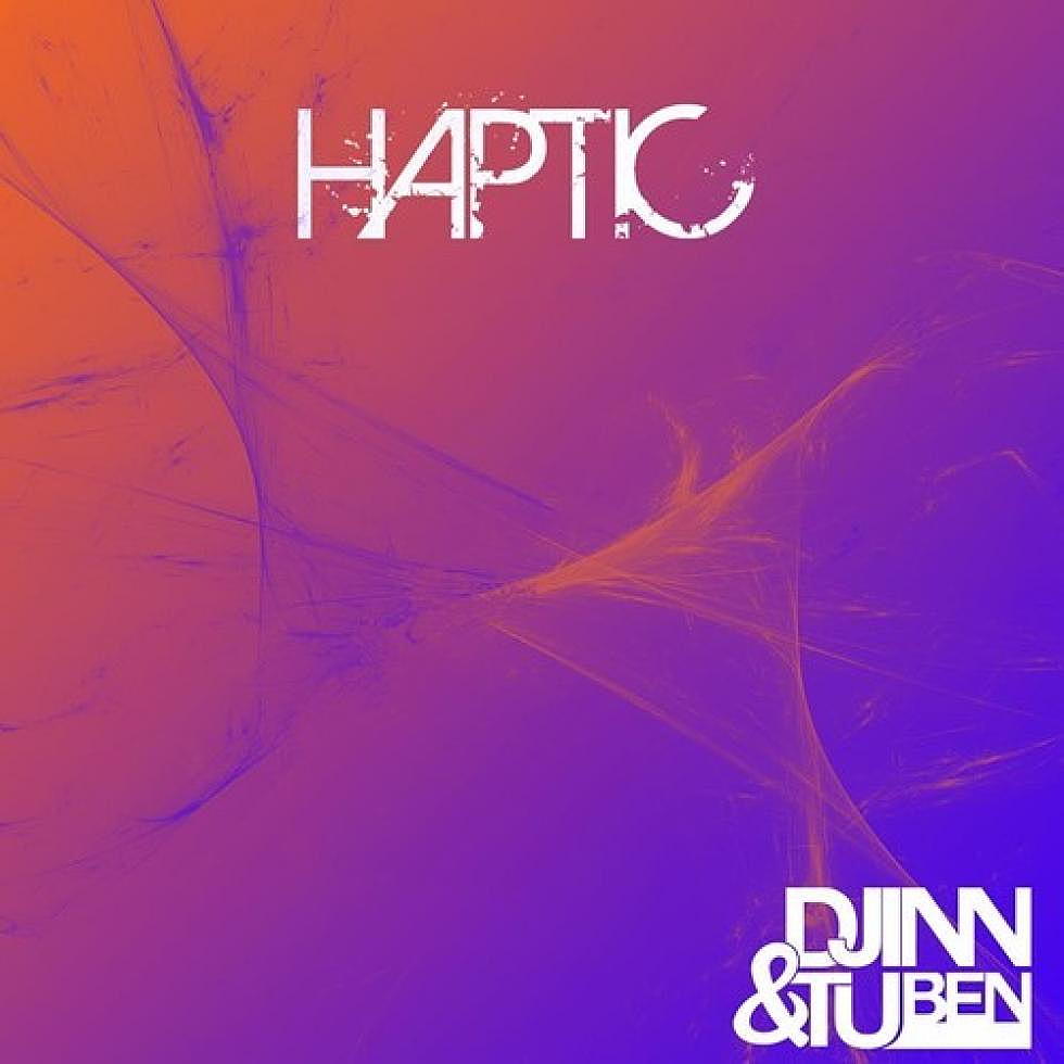 Djinn &#038; Tuben &#8220;Haptic&#8221; Free Download!