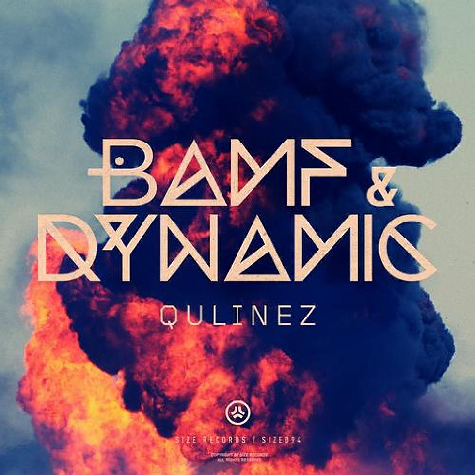 Qulinez &#8220;Bamf &#038; Dynamic&#8221; Out Now on Size Records