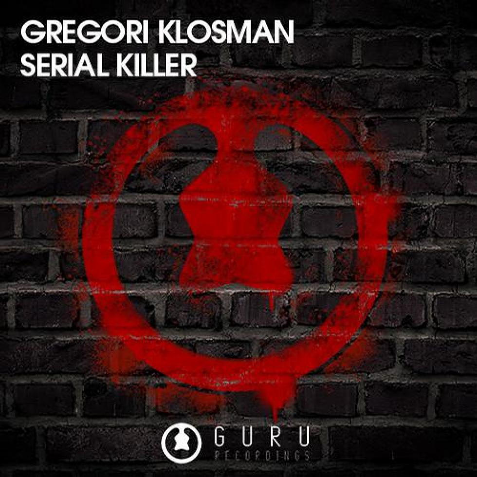 Gregori Klosman &#8220;Serial Killer&#8221; Out Now