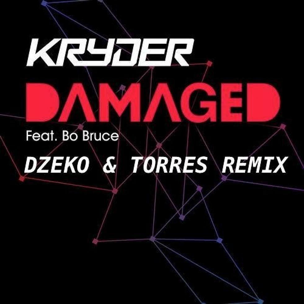 Kryder ft. Bo Bruce &#8220;Damaged&#8221; Dzeko &#038; Torres Remix FREE DOWNLOAD
