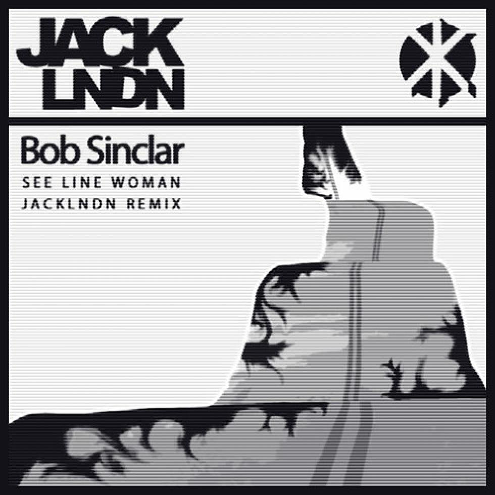 Bob Sinclar &#8220;See Line Woman&#8221; JackLNDN Remix