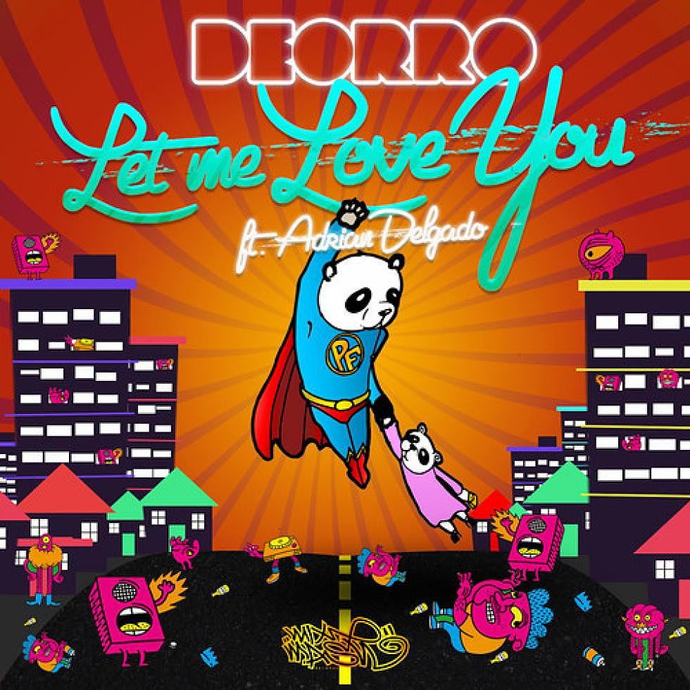 Deorro ft. Adrian Delgado &#8220;Let me Love You&#8221; Preview