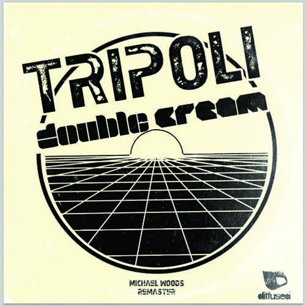 Double Cream &#8220;Tripoli&#8221; Michael Woods Remaster