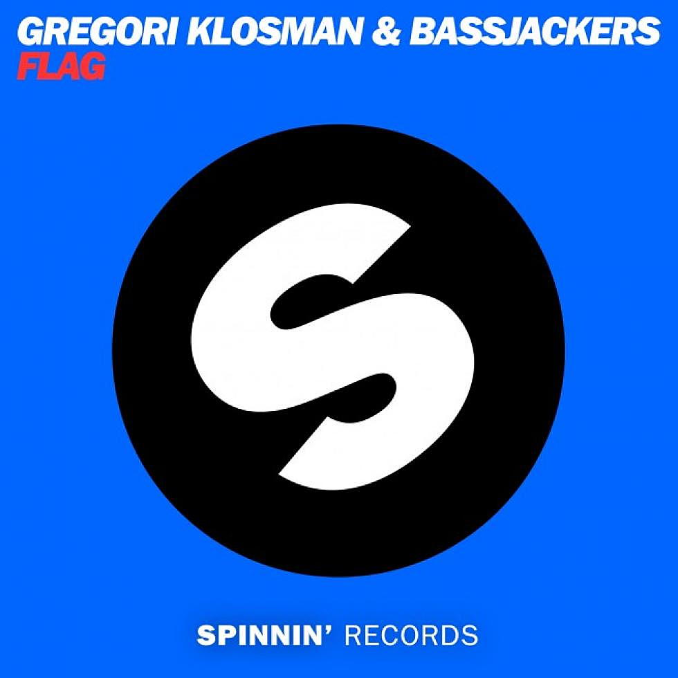 Gregori Klosman and Bassjackers &#8220;Flag&#8221;