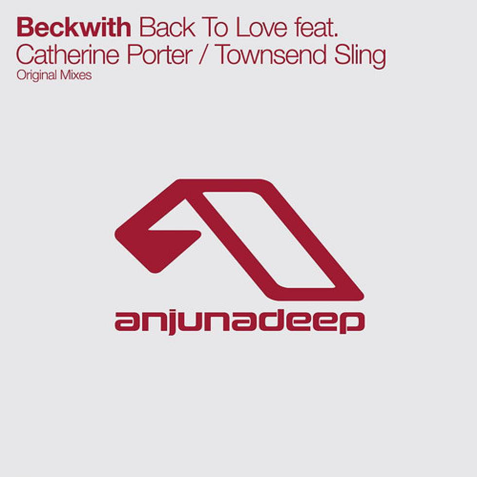 Beckwith ft. Catherine Porter &#8220;Back To Love&#8221; / &#8220;Townsend Sling&#8221;