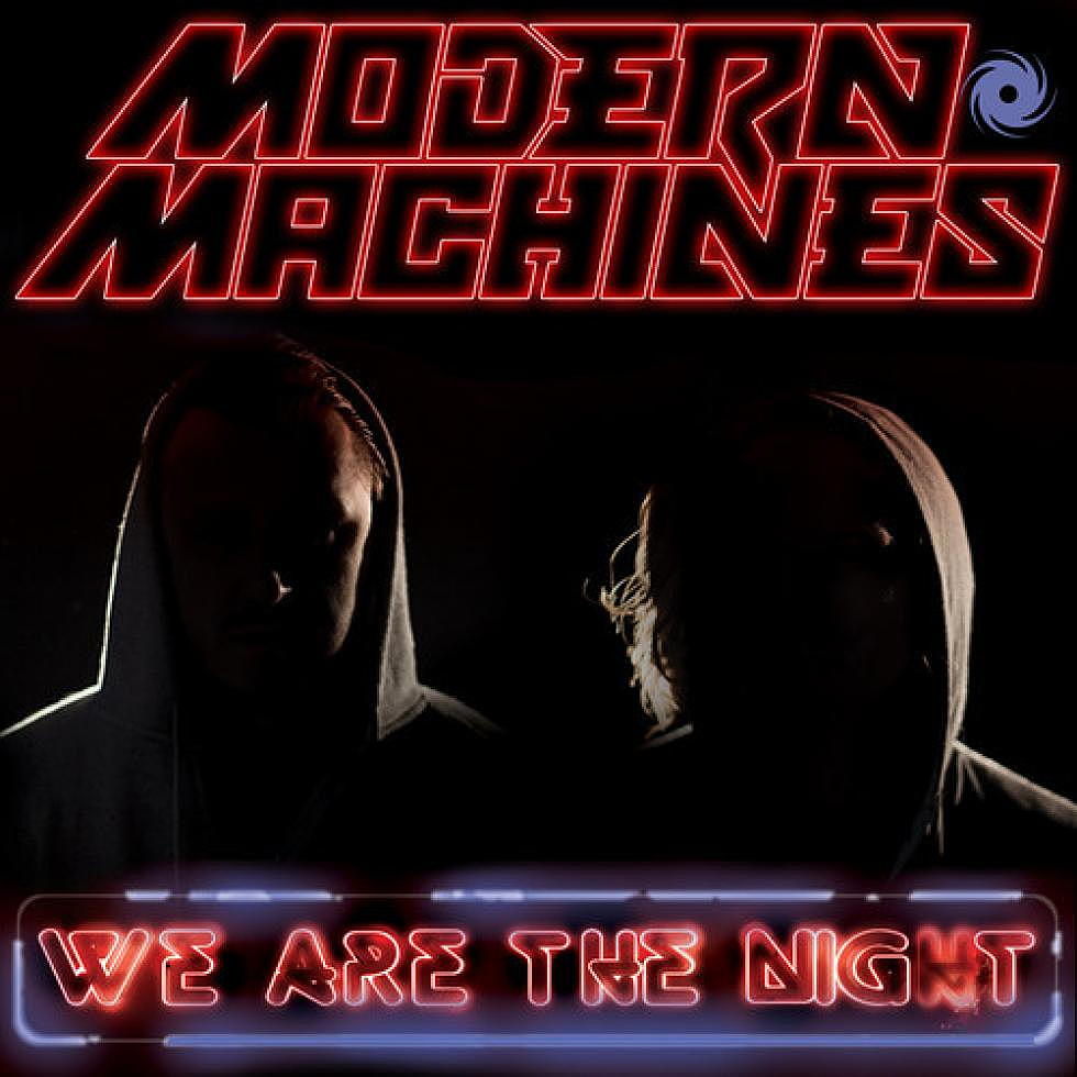 Modern Machines &#8220;We Are The Night&#8221;