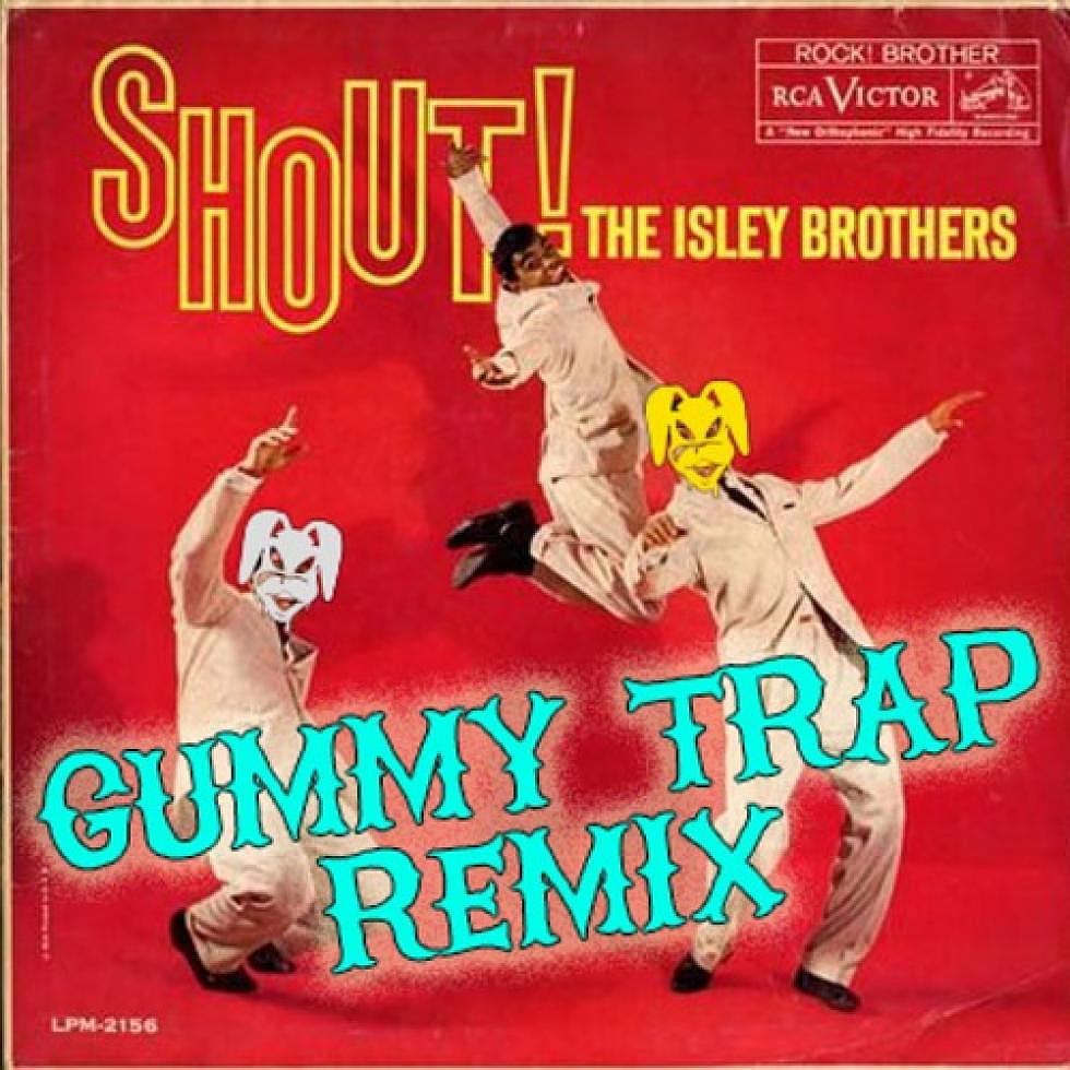 The Isley Brothers &#8220;Shout&#8221; Gummy Trap Remix