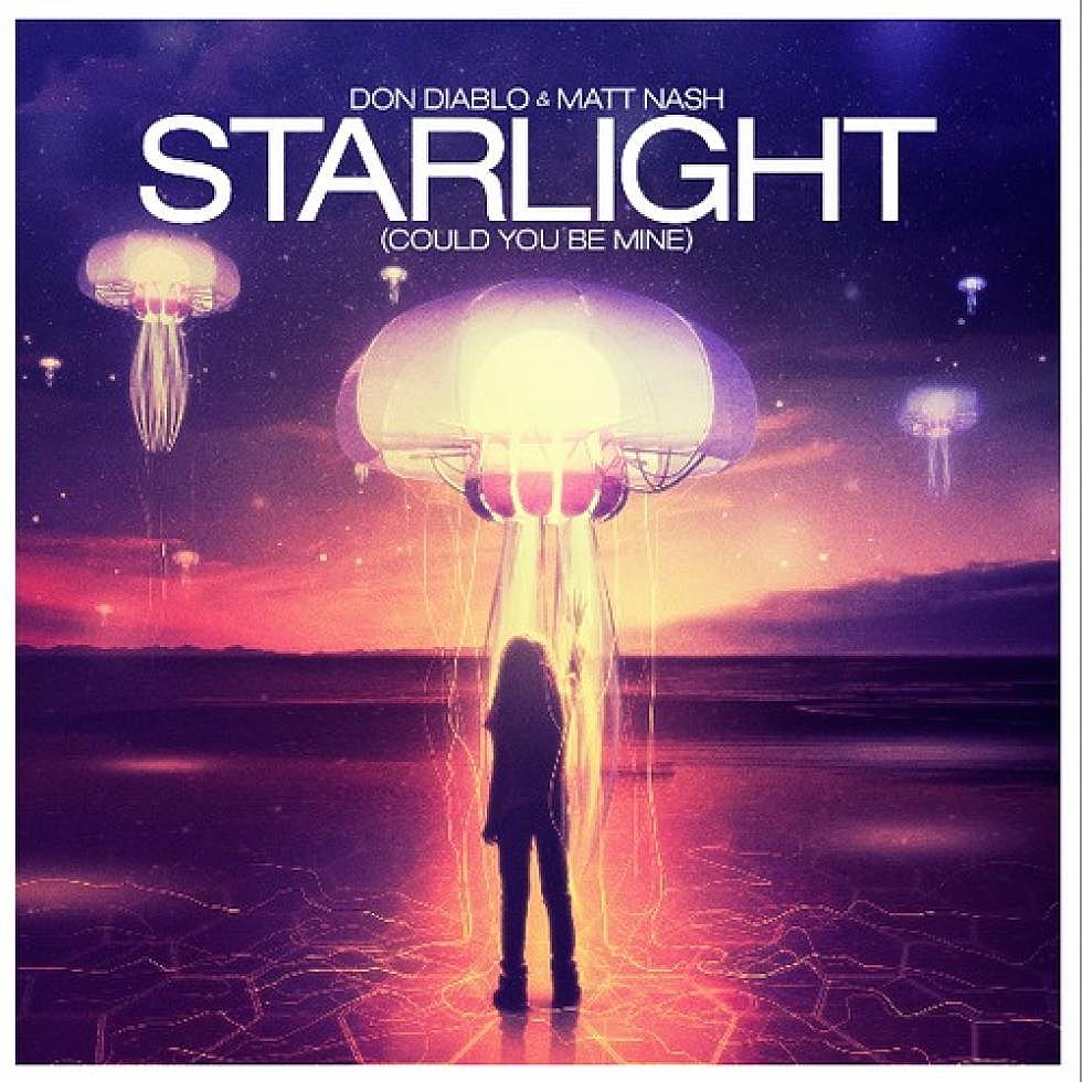 Don Diablo and Matt Nash &#8220;Starlight (Could You Be Mine)&#8221;