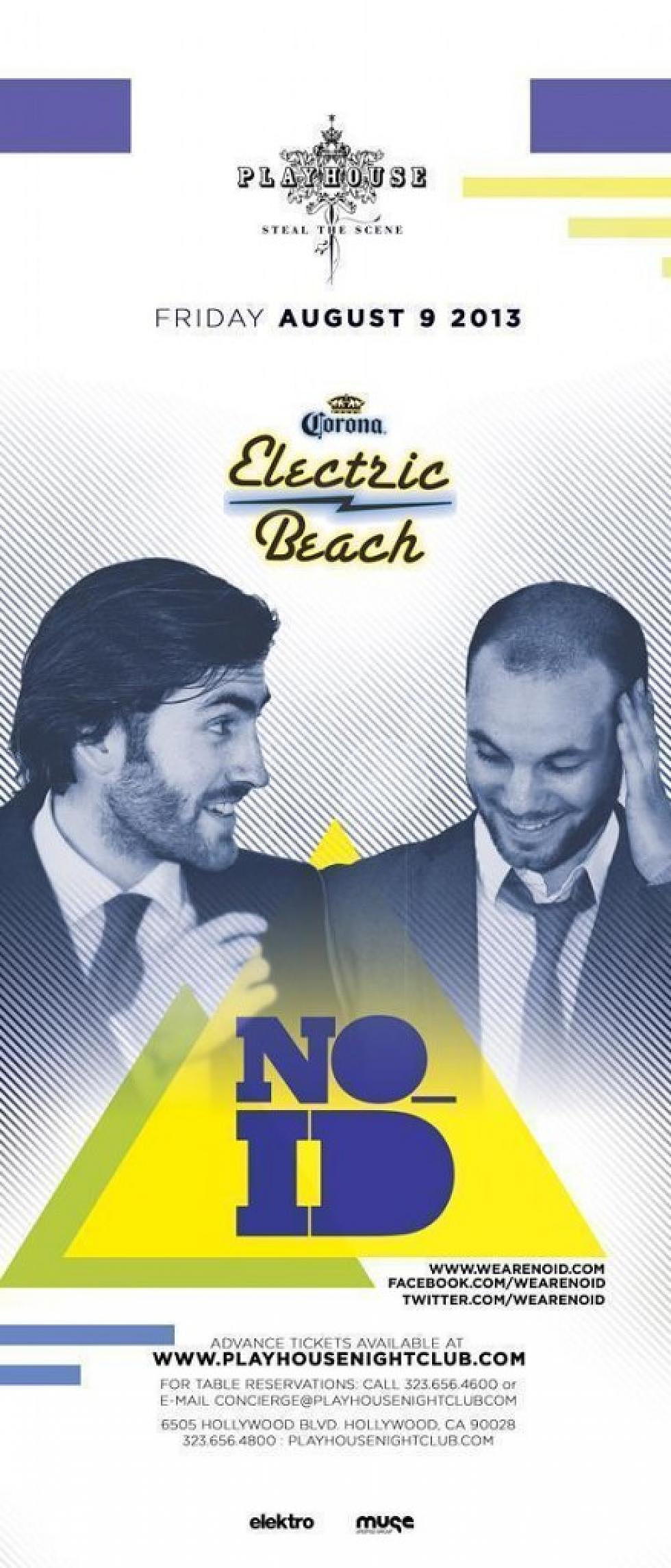 Corona&#8217;s Electric Beach presents NO_ID at Playhouse Nightclub, LA 8/9 + Win 2 tickets to the show!