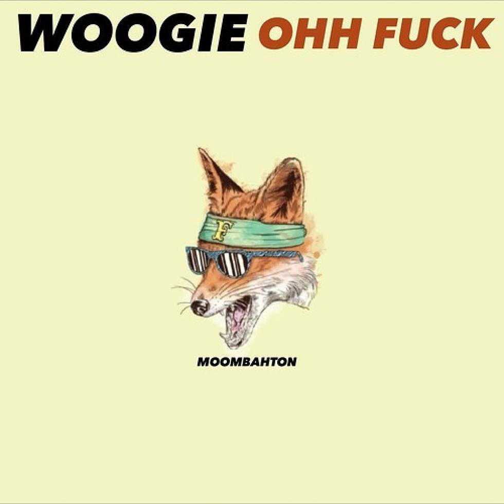 Woogie &#8220;Ohh F*ck&#8221;