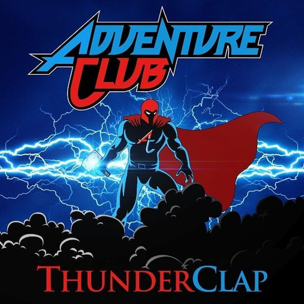 Adventure Club &#8220;Thunderclap&#8221;