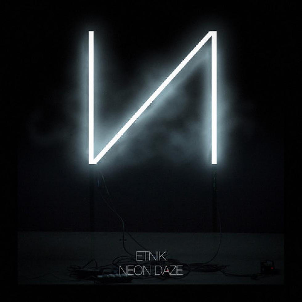 The Techno Takeover continues with OWSLA&#8217;s newest release; Etnik&#8217;s &#8216;Neon Daze&#8217; EP + &#8220;Neon Daze&#8221; official video