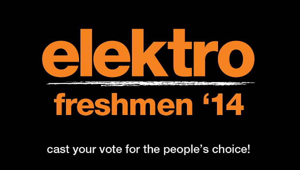 2014 elektro Freshmen Class: Vote for your favorite up-and-coming artist!