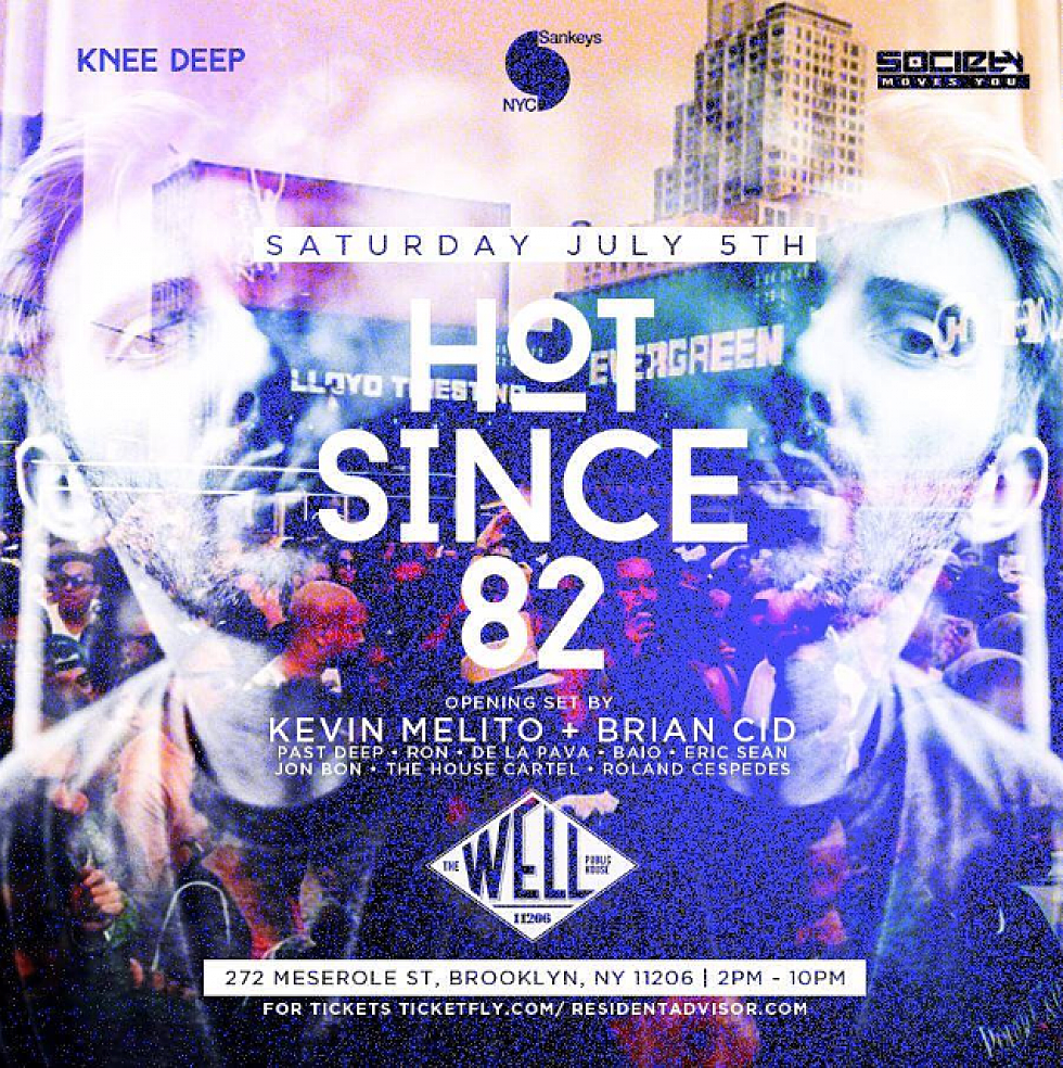 Hot Since 82 @ Brooklyn's The Well.