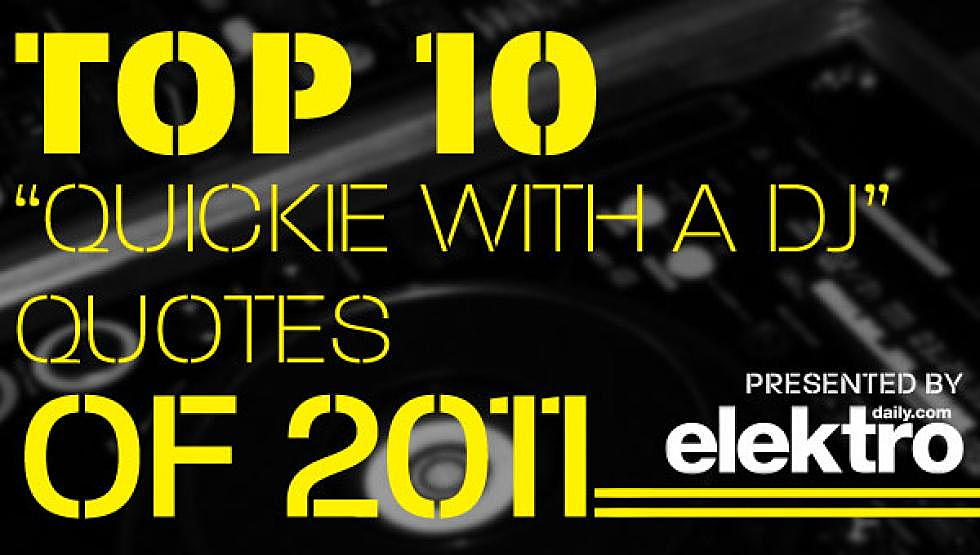 Elektro&#8217;s Top 10 &#8220;Quickie with a DJ Answers&#8221; &#8211; Scary groupie moments, first jobs and hugs!