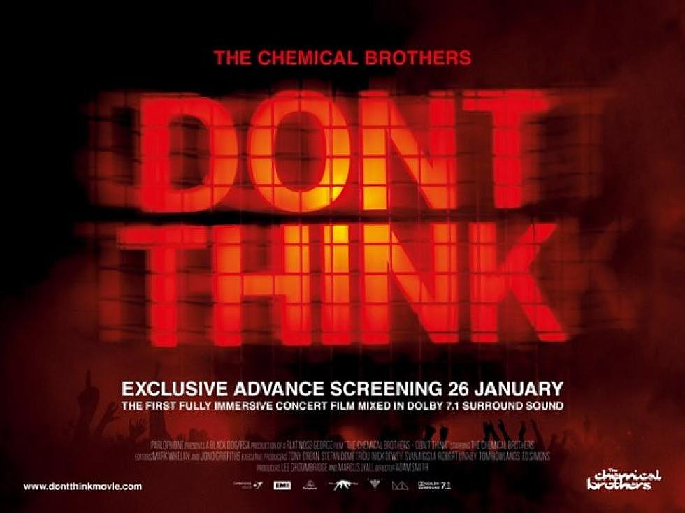 Chemical Brothers: &#8220;Don&#8217;t Think&#8221;
