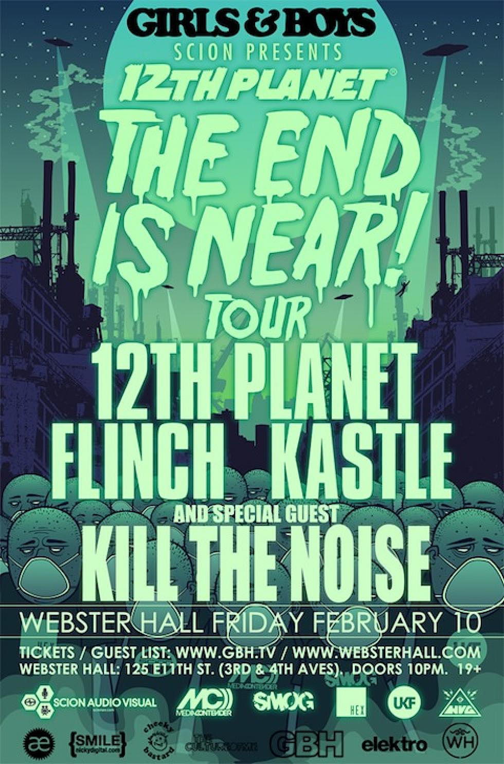 The End is Near Tour at Webster Hall Tonight w/ 12th Planet, Flinch, Kastle &#038; Kill The Noise