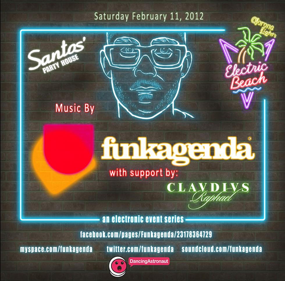 Electric Beach Presents: Funkagenda at Santos Party House 2/11