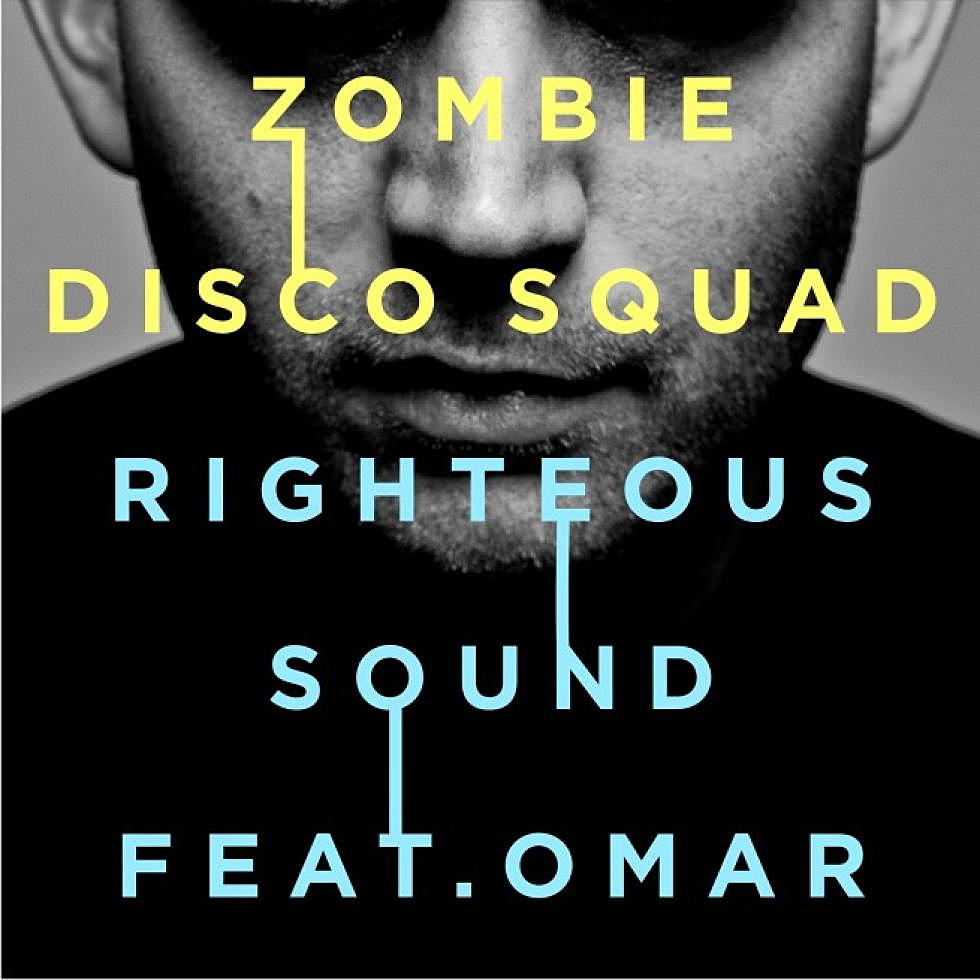 Zombie Disco Squad ft. Omar &#8220;Righteous Sound&#8221; Preview