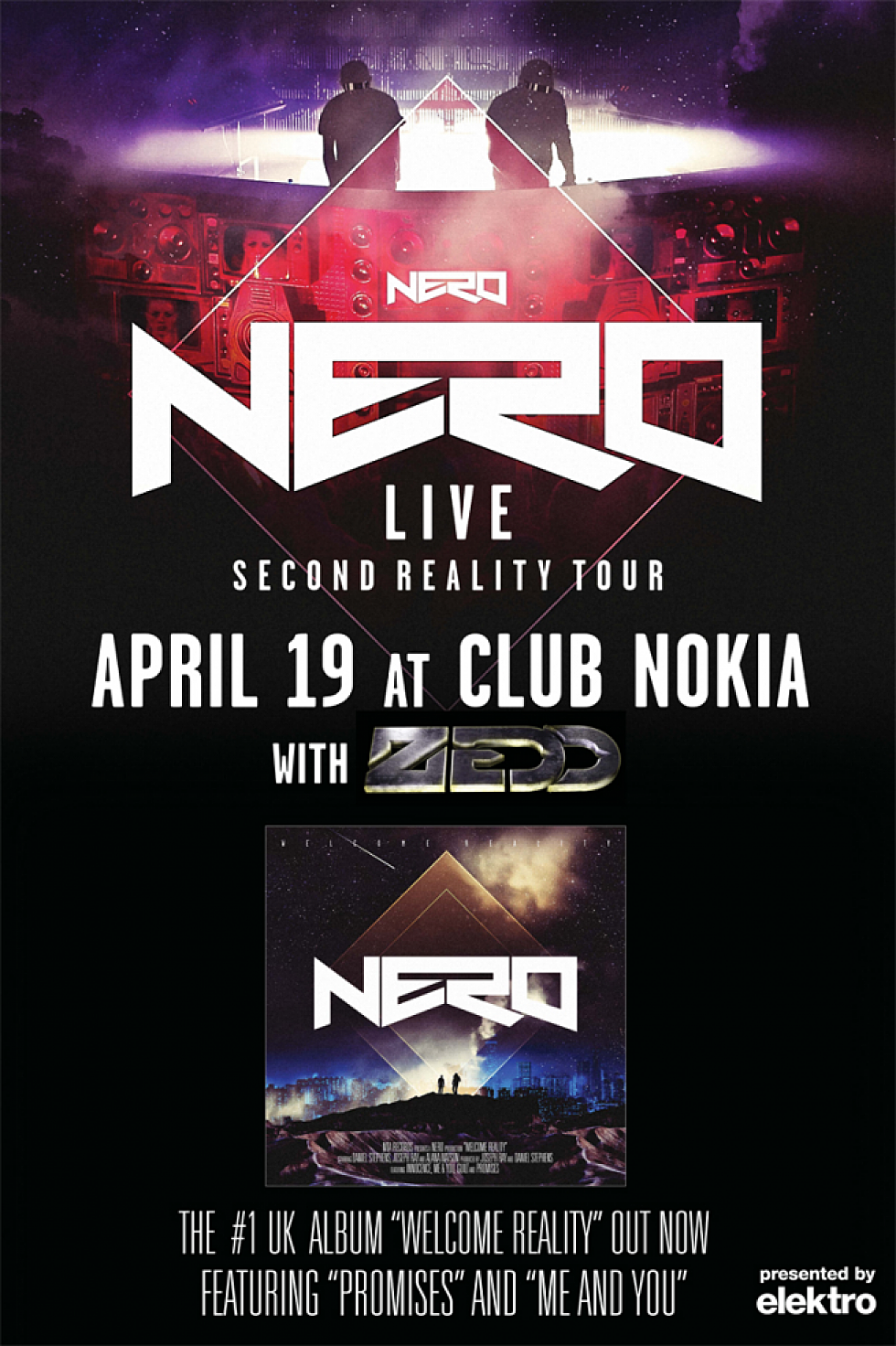 Elektro is Giving It Away: Five pairs of Tickets to Nero in Los Angeles at Club Nokia April 19th with Zedd!