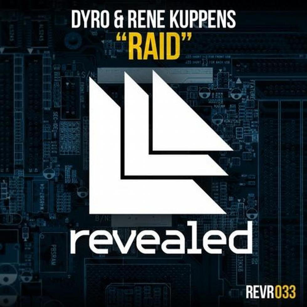 Dyro &#038; Rene Huppens &#8220;Raid&#8221;