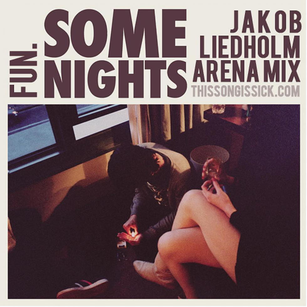 Cross-Switch: Fun &#8220;Some Nights&#8221; Jakob Liedholm Arena Mix