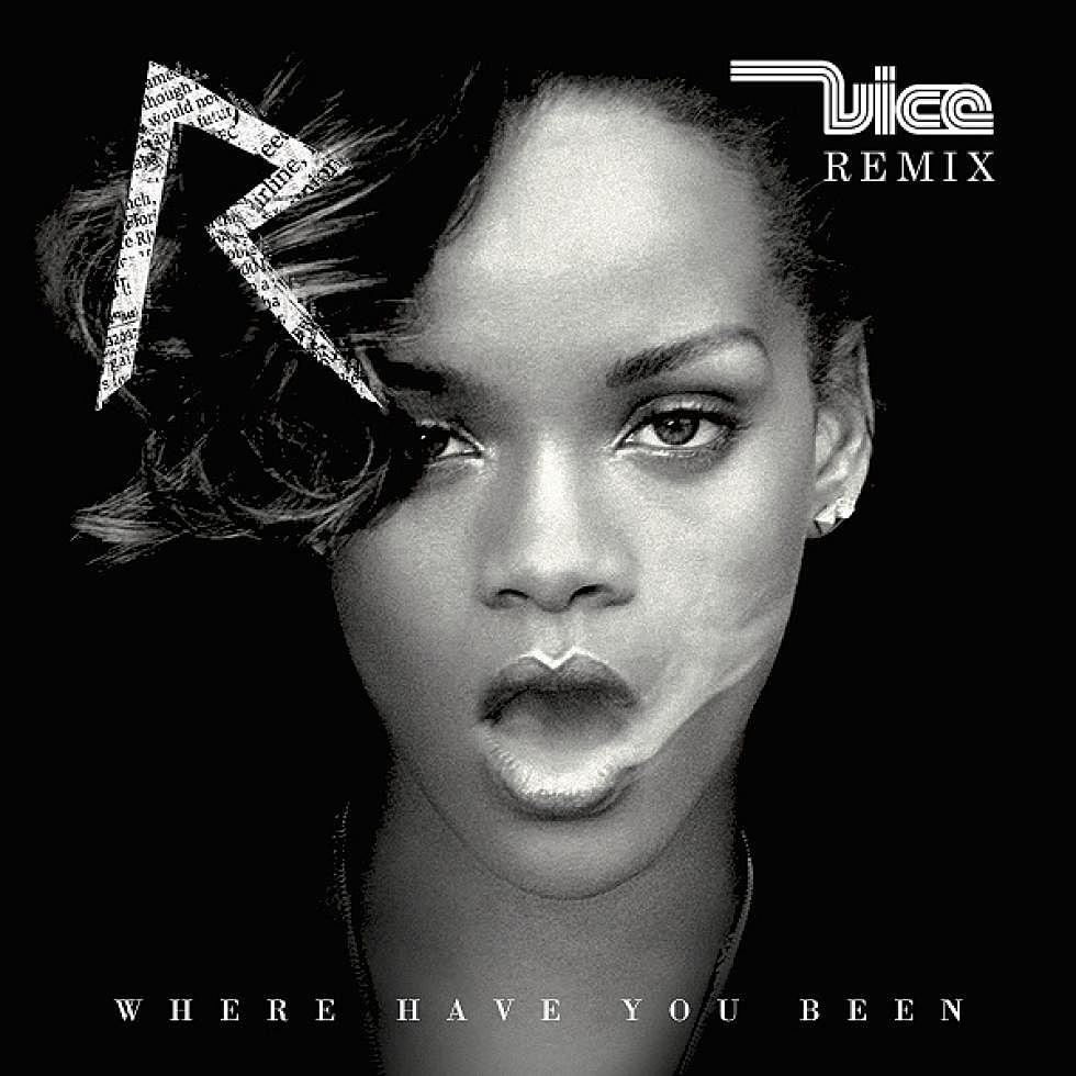 Cross-Switch: Rihanna &#8220;Where Have You Been&#8221; Vice Remix