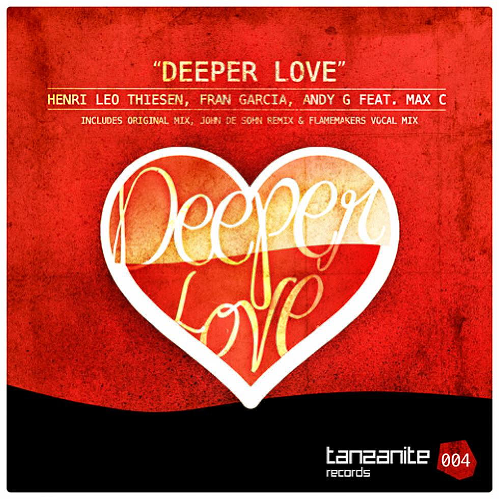 Henri Leo Thiesen, Fran Garcia, Andy G ft. Max C &#8220;Deeper Love&#8221;