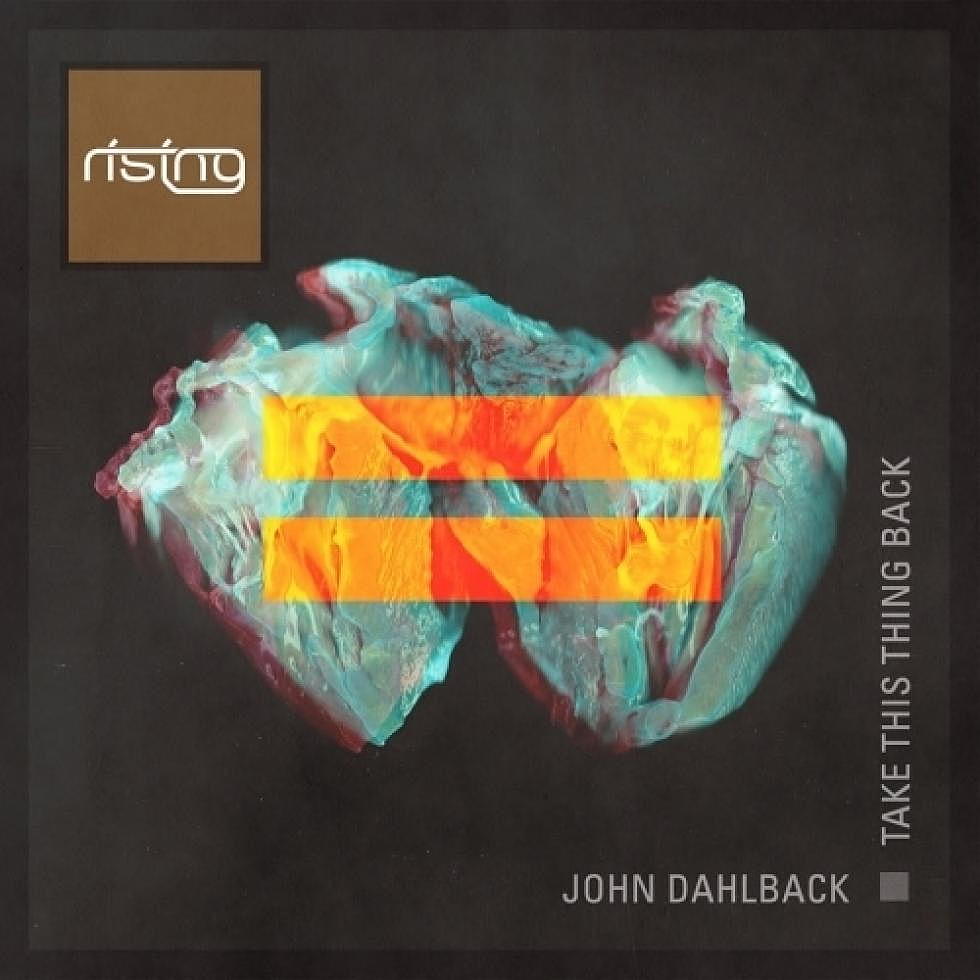John Dahlbäck &#8220;Take This Thing Back&#8221; Out now + Remix