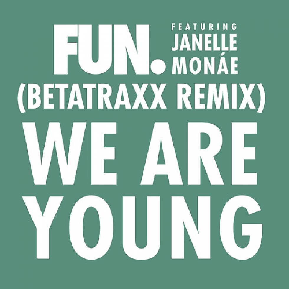 Betatraxx Gives an Electronic Cyber Alien Salute to Remixing &#8220;We Are Young&#8221; &#8211; Find out what it sounds like now!