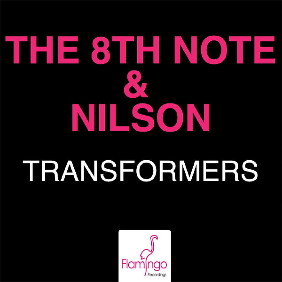 The 8th Note vs. Nilson &#8220;Transformers&#8221; Out Now