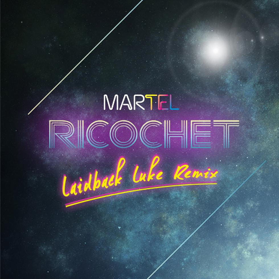 Martel &#8220;Ricochet&#8221; Laidback Luke Remix