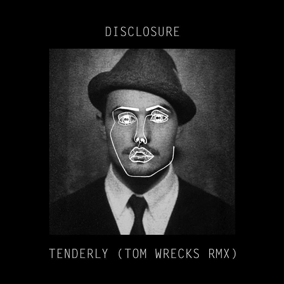 Disclosure &#8220;Tenderly&#8221; Tom Wrecks Remix Free Download