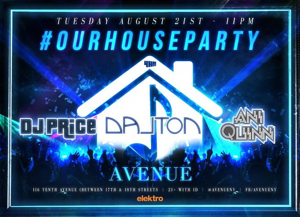 #OURHOUSEPARTY w/ DJ Price, Dalton, &#038; Ani Quinn August 21st