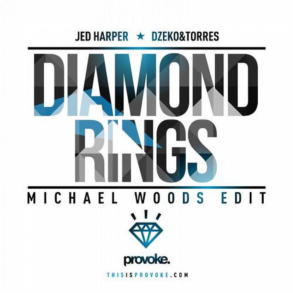 Jed Harper, Dzeko &#038; Torres &#8220;Diamond Rings&#8221; Michael Woods Edit Out Now