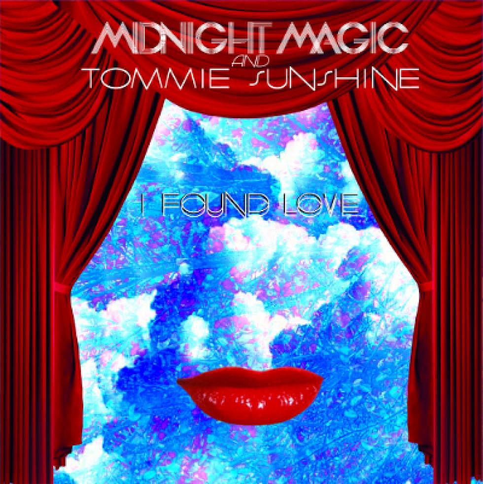 Midnight Magic &#038; Tommie Sunshine &#8220;I Found Love&#8221; Tommie Sunshine &#038; Disco Fries Remix