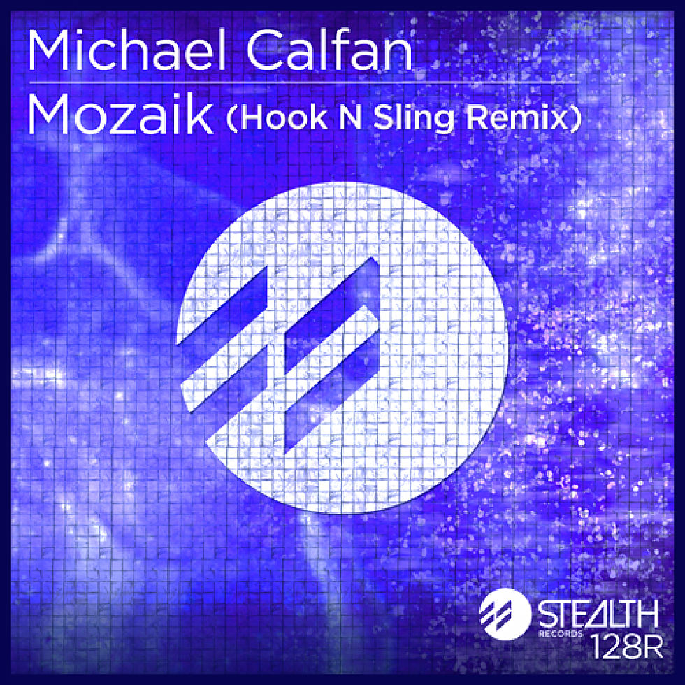 Michael Calfan &#8220;Mozaik&#8221; Hook N Sling Remix Out Now