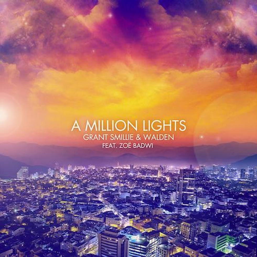 Grant Smillie &#038; Walden ft Zoe Badwi &#8220;A Million Lights&#8221; Remix Package Out Now